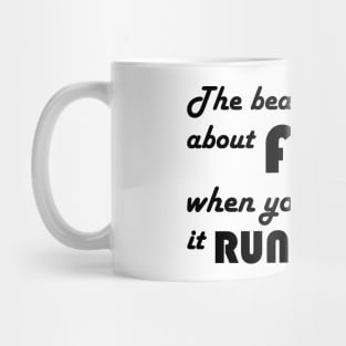 Motivational Quote: Run Towards Fear Mug
